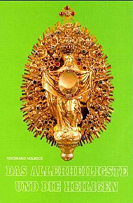 Buchempfehlung heilige-eucharistie.de: Das Allerheiligste und die Heiligen Buchempfehlung heilige-eucharistie.de: Das Allerheiligste und die Heiligen