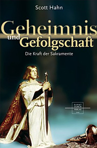 Buchempfehlung heilige-eucharistie.de: Geheimnis und Gefolgschaft: Die Kraft der Sakramente Buchempfehlung heilige-eucharistie.de: Geheimnis und Gefolgschaft: Die Kraft der Sakramente